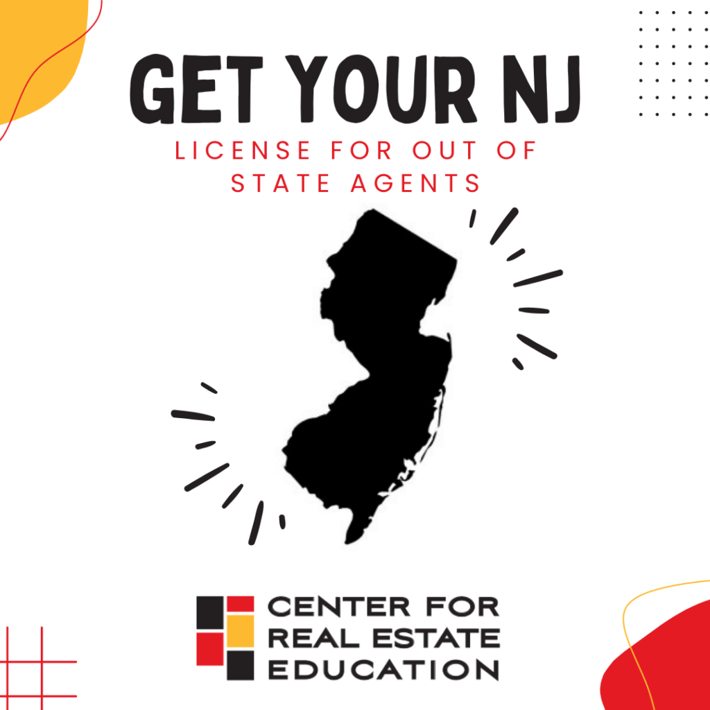 Get your NJ real estate license for out-of-state agents, Center for Real Estate Education graphic and New Jersey silhouette.